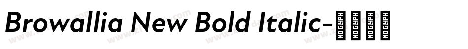 Browallia New Bold Italic字体转换